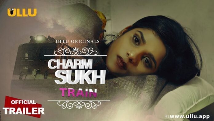 Charamsukh-Train-ullu-Web-Series-Full-Episode-Watc-1068x601
