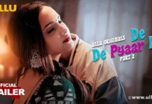De De Pyaar De Part 02 Ullu Web Series: Cast, Release Date, Watch Online